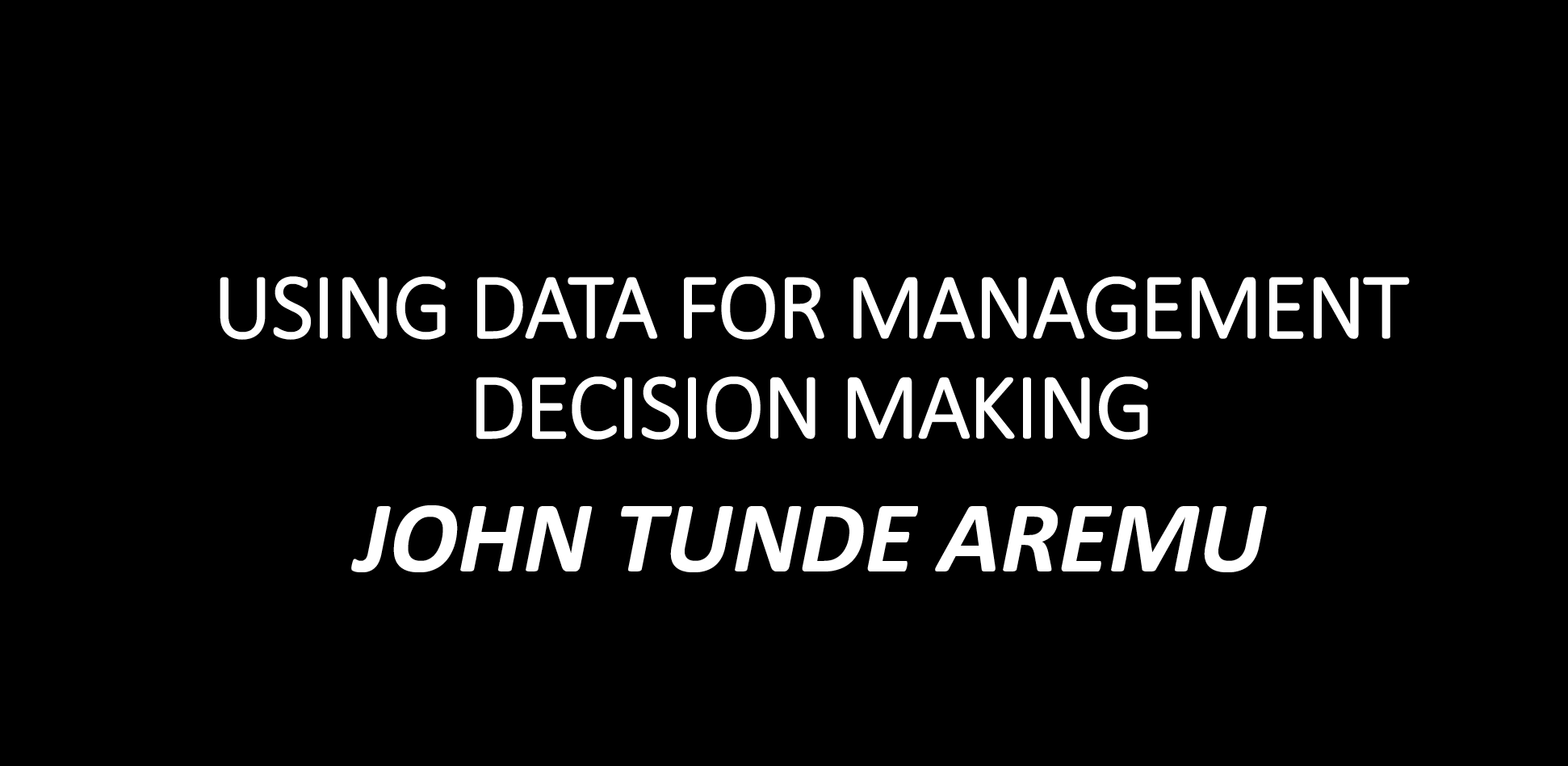 Using data in management decision making